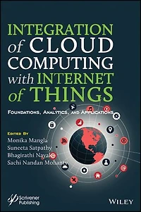 Integration of Cloud Computing with Internet Things: Foundations, Analytics and Applications
