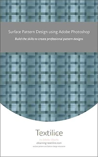 Surface Pattern Design using Adobe Photoshop: Build the skills to create professional pattern designs