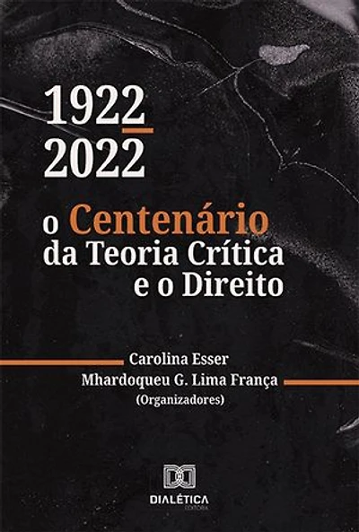 1922-2022: o Centenário da Teoria Crítica e o Direito