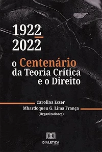 1922-2022: o Centenário da Teoria Crítica e o Direito