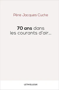 70 ans dans les courants d'air...