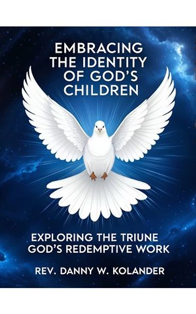 Embracing The Identity Of God's Children: Exploring The Triune God's Redemptive Work