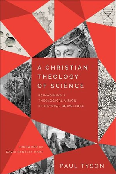 a Christian Theology of Science: Reimagining Theological Vision Natural Knowledge