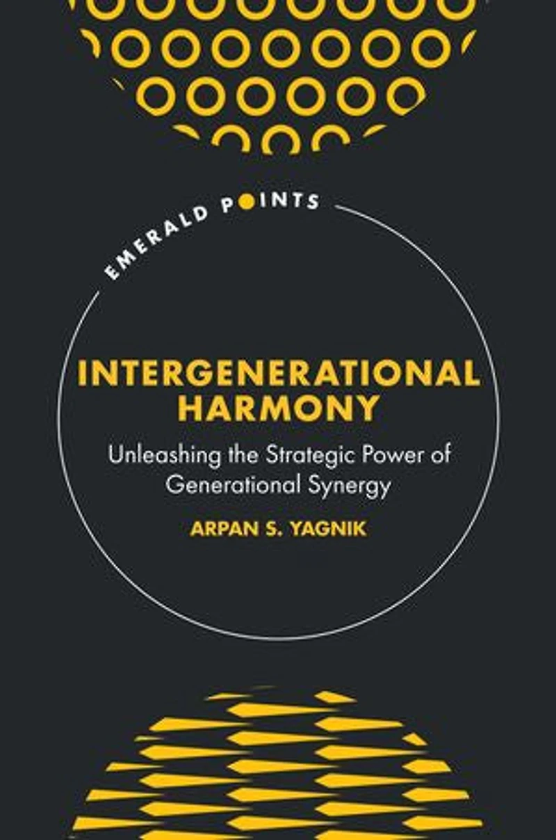 Intergenerational Harmony: Unleashing the Strategic Power of Generational Synergy