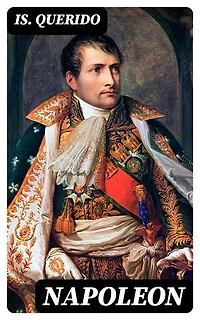 Napoleon: Verrijkte editie.