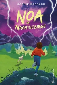 Noa im Nachtgebirge: Kinderbuch ab 10 Jahren über einen Abenteuer-Sommer in den Bergen, ein starkes Mädchen und ihren Umgang mit Mobbing und Freundschaften, das allen Herausforderungen trotzt und sich behaupten kann.