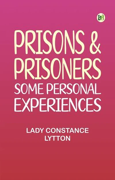 Prisons Prisoners: Some Personal Experiences