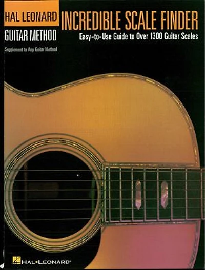 Incredible Scale Finder: A Guide To Over 1,300 Guitar Scales 9 X Ed. Hal Leonard Method Supplement
