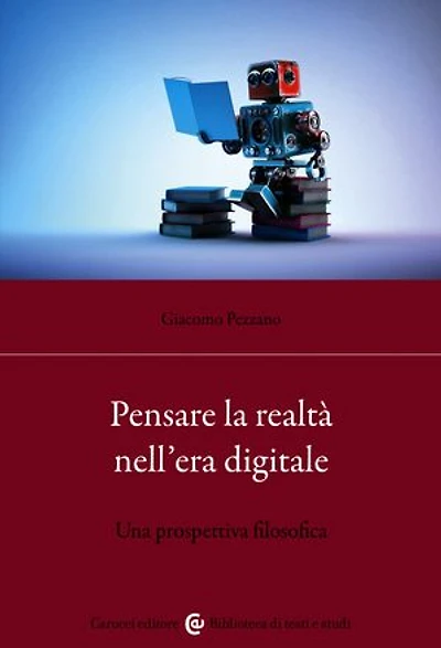 Pensare la realtà nell'era digitale: Una prospettiva filosofica