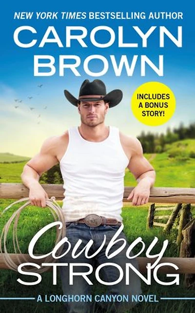 Cowboy Strong: Includes A Bonus Novella
