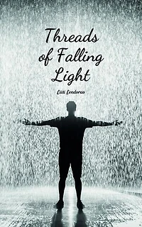 Threads of Falling Light
