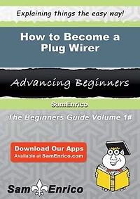 How to Become a Plug Wirer