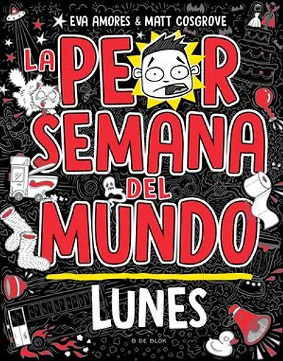 La peor semana del mundo 1 - Lunes