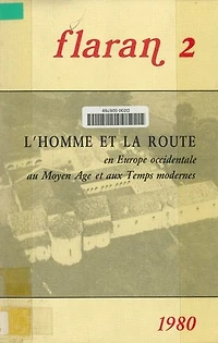 L’homme et la route: En Europe occidentale, au Moyen Âge et aux Temps modernes
