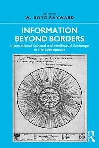 Information Beyond Borders: International Cultural And Intellectual Exchange The Belle Epoque
