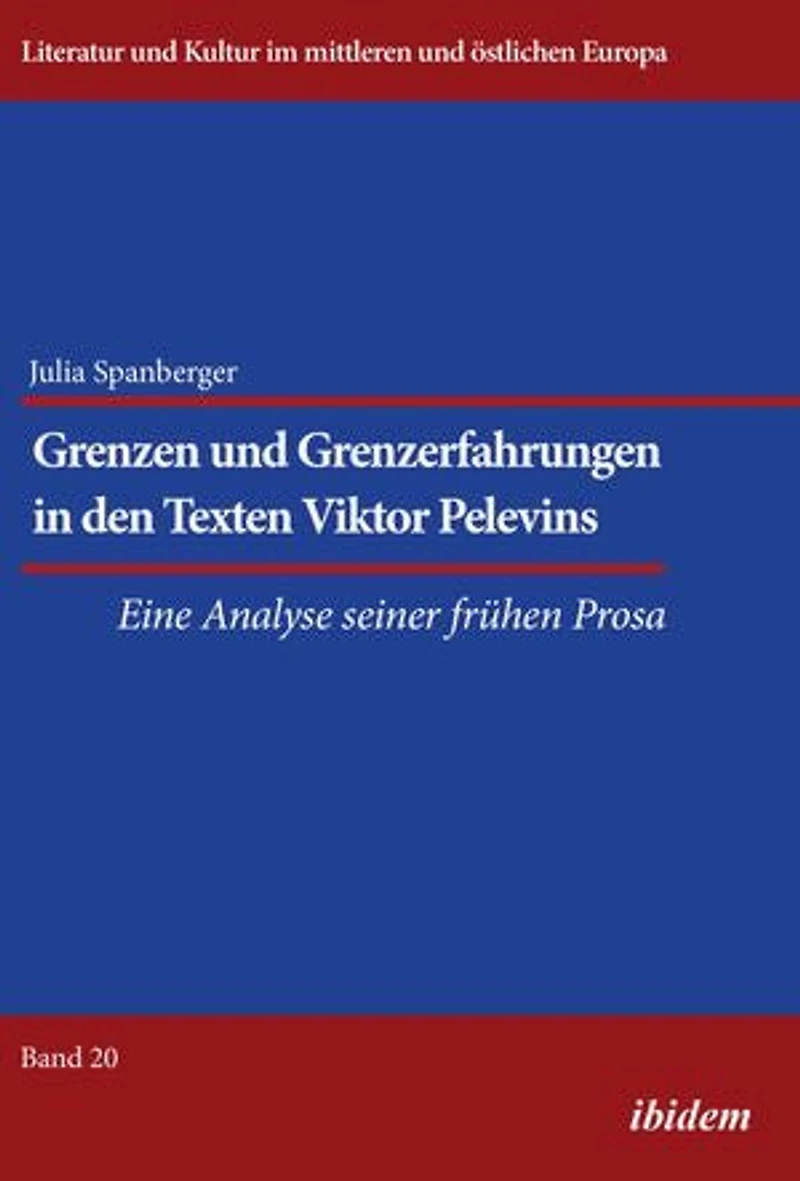 Grenzen und Grenzerfahrungen in den Texten Viktor Pelevins: Eine Analyse seiner frühen Prosa