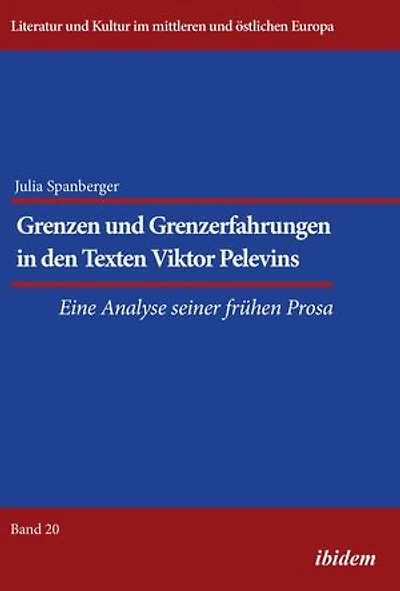 Grenzen und Grenzerfahrungen in den Texten Viktor Pelevins: Eine Analyse seiner frühen Prosa