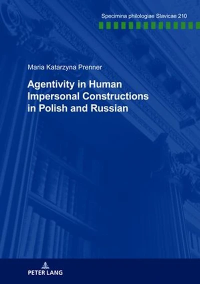 Agentivity Human Impersonal Constructions Polish and Russian