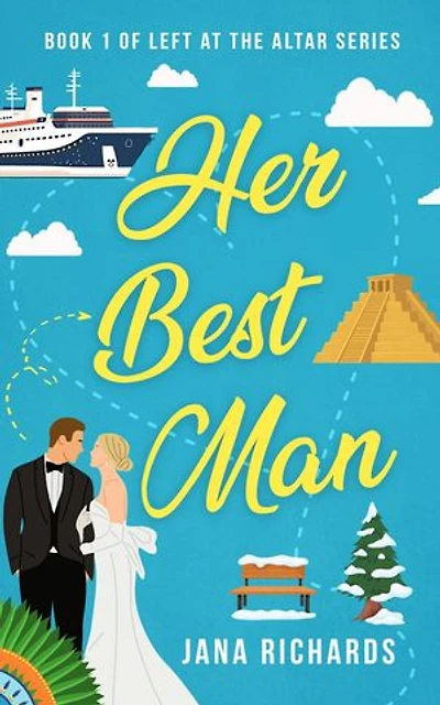 Her Best Man: A Left at the Altar Romance, #1
