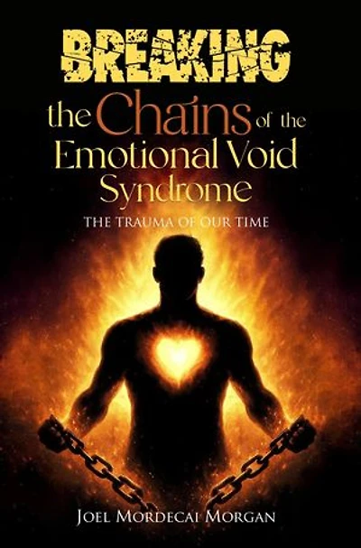 Breaking the Chains of the Emotional Void Syndrome: The Trauma of Our Time