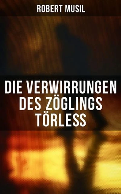 Die Verwirrungen des Zöglings Törleß: Bereicherte Ausgabe.