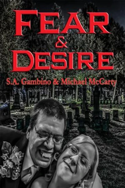 Fear & Desire: With linked Table of Contents
