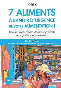 7 aliments à bannir d'urgence de votre alimentation