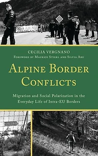 Alpine Border Conflicts: Migration and Social Polarization the Everyday Life of Intra-EU Borders