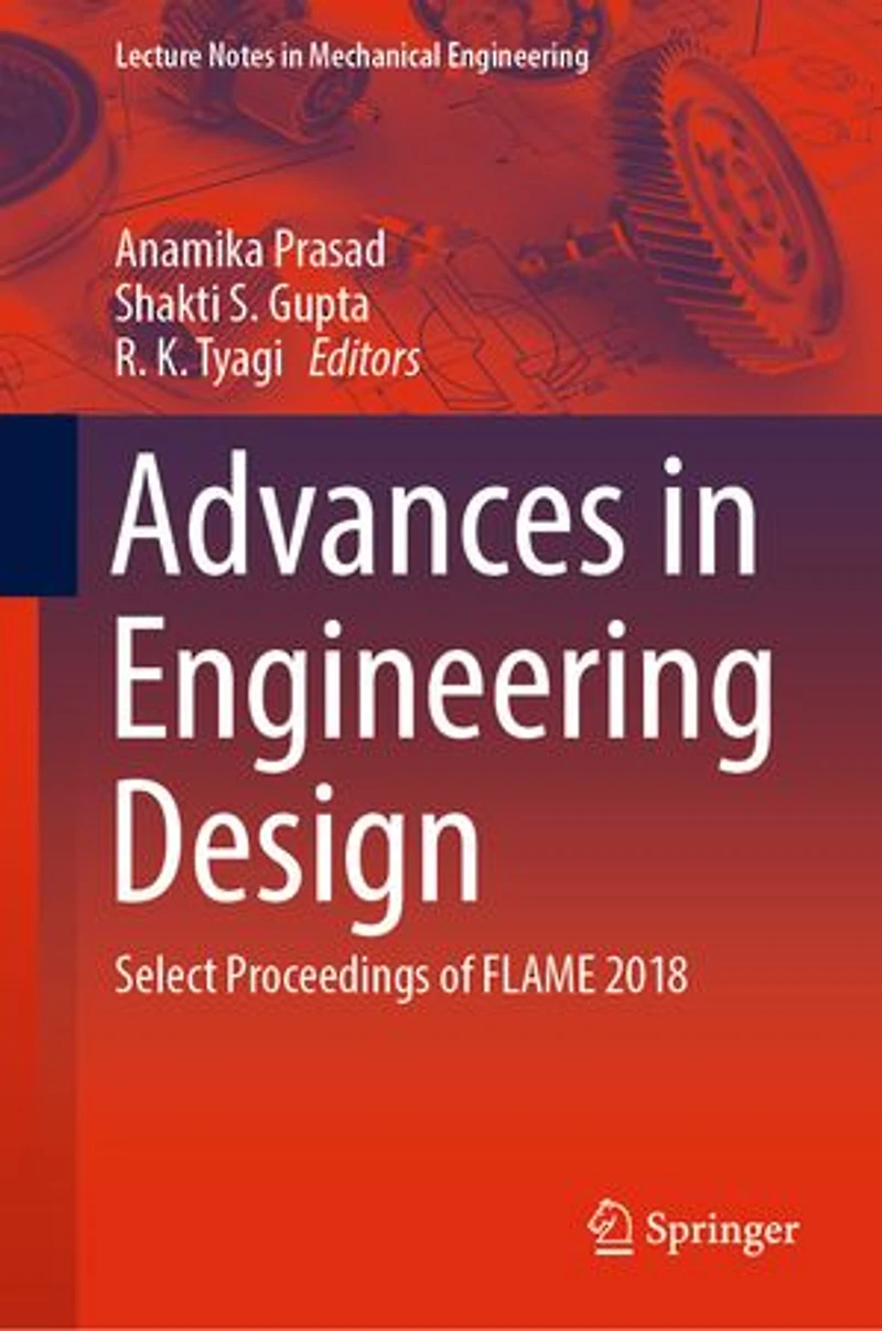 Advances Engineering Design: Select Proceedings of FLAME 2018