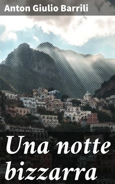 Una notte bizzarra: Intrighi e colpi di scena nella Napoli del XIX secolo