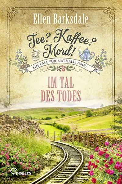 Tee? Kaffee? Mord! Es war einmal ein Mord