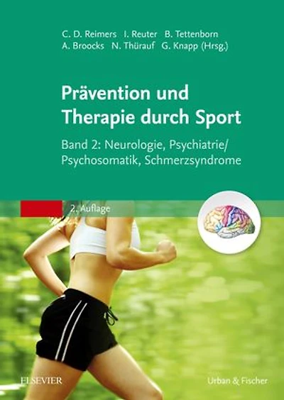 Therapie und Prävention durch Sport, Band 2: Neurologie, Psychiatrie/Psychosomatik, Schmerzsyndrome