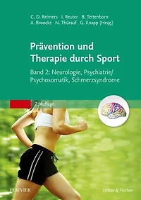 Therapie und Prävention durch Sport, Band 2: Neurologie, Psychiatrie/Psychosomatik, Schmerzsyndrome