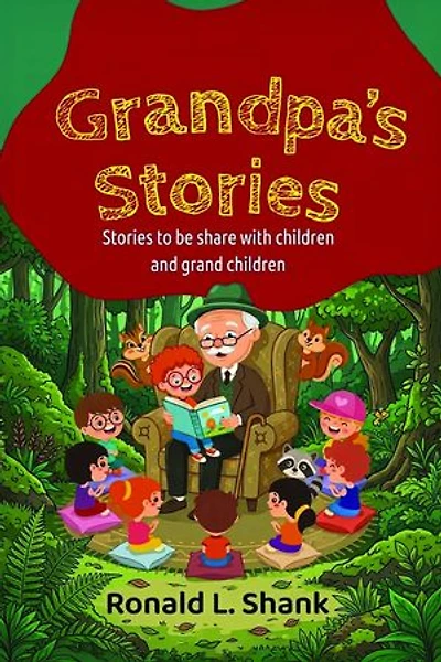 Grandpa's Stories: Stories to be share with children and grand children
