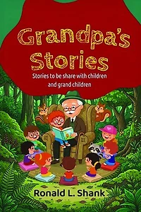 Grandpa's Stories: Stories to be share with children and grand children