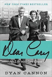 Dear Cary: My Life with Cary Grant