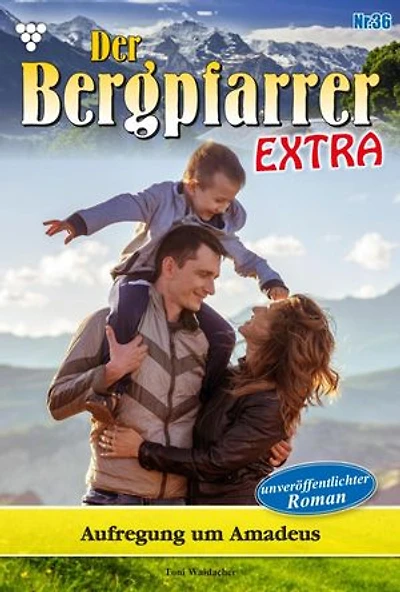 Aufregung um Amadeus: Der Bergpfarrer Extra 36 – Heimatroman