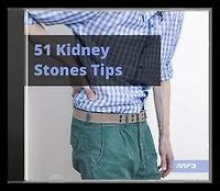 51 Kidney Stones Tips