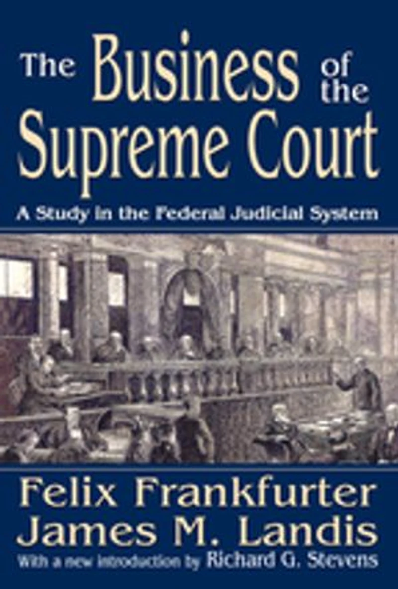 the Business of Supreme Court: A Study Federal Judicial System