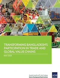 Transforming Bangladesh's Participation Trade and Global Value Chains