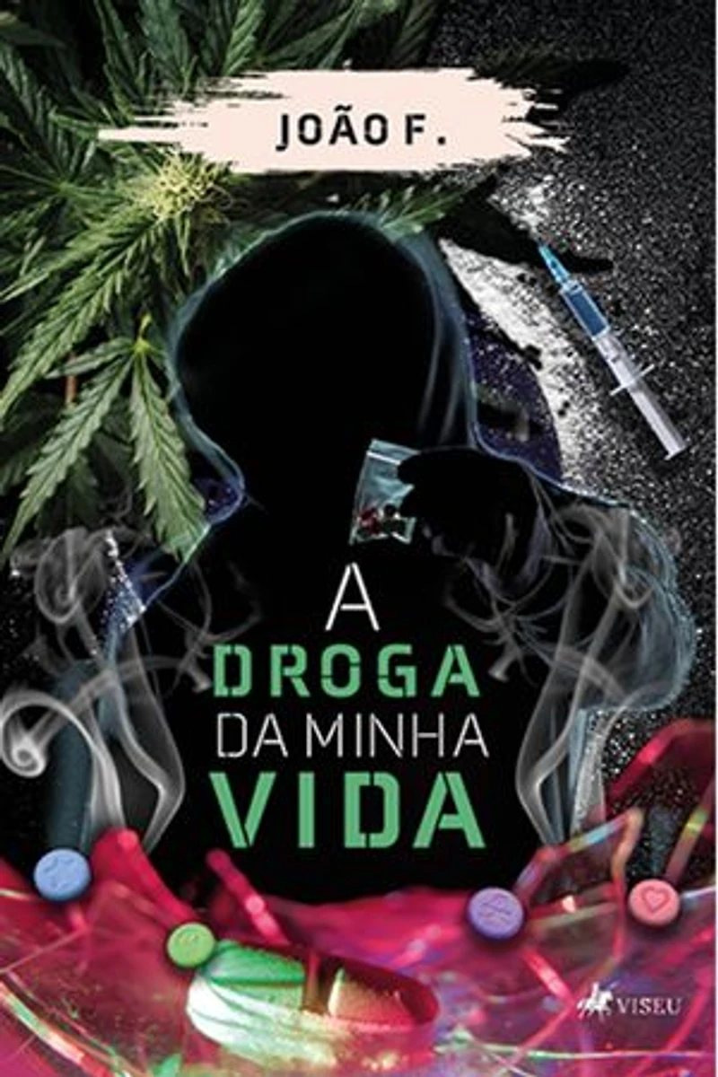A Droga da Minha Vida