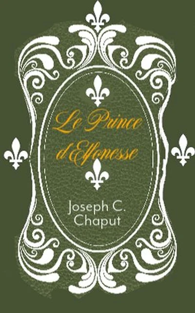 Le Prince d'Elfonesse: Féalandvil et Féavonoé, #1