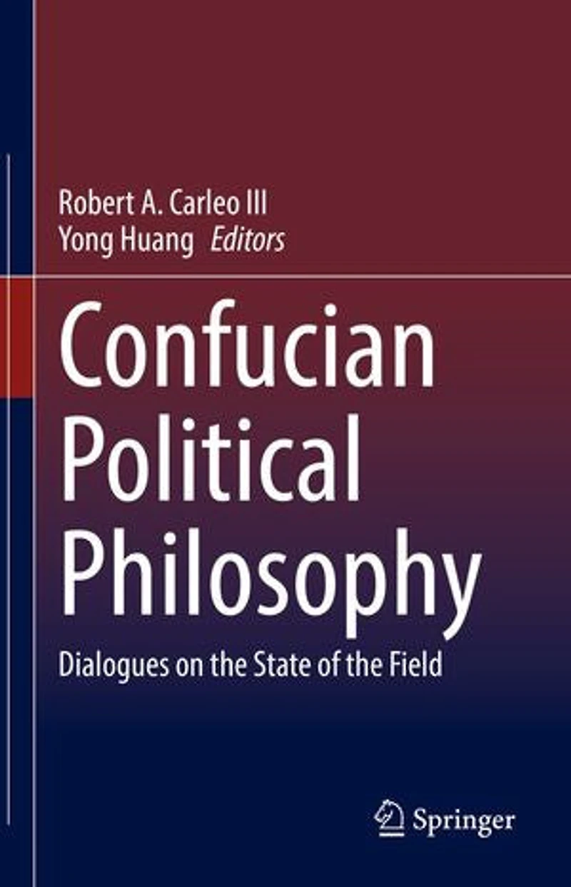 Confucian Political Philosophy: Dialogues on the State of Field
