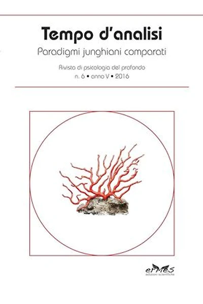 Tempo d’analisi - n. 6, anno V, 2016: Paradigmi junghiani comparati. Rivista di psicologia del profondo