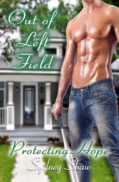 Out of Left Field - Protecting Hope: Hope Series, #2
