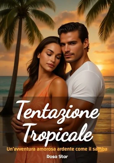 Tentazione Tropicale: Un'avventura amorosa ardente come il samba