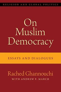 On Muslim Democracy: Essays and Dialogues