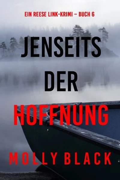 Jenseits der Hoffnung (Ein Reese Link-Krimi Buch 6)