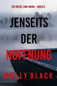 Jenseits der Hoffnung (Ein Reese Link-Krimi Buch 6)
