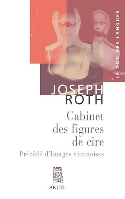 Cabinet des figures de cire ; Images viennoises: esquisses et portraits